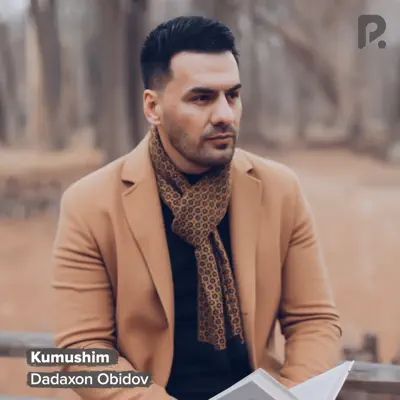 Listen to Kumushim - Single by Dadaxon Obidov