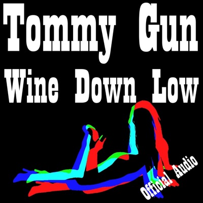 Wine Down Low - Single