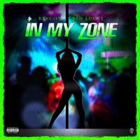 In My Zone - Single - Rincon & BSD Lucci