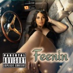 Feenin (feat. BIGBTHEMC) - Single
