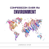 Confession Over my Environment - Single - Lawrence Oyor