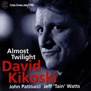 Almost Twilight (feat. John Patitucci & Jeff 'Tain' Watts)