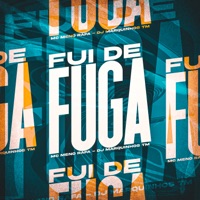 Fui de Fuga - Single - Mc Meno Rafa & Dj Marquinhos Tm