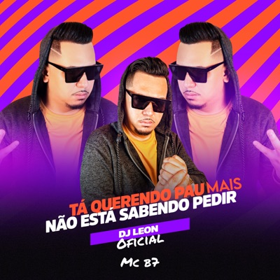 Tá Querendo Pau Mais Não Ta Sabendo Pedir - Single