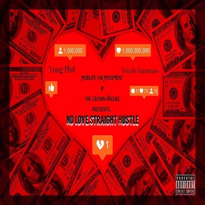 No Love Staight Hustle (feat. Yung Phil)