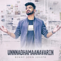 Unnadhamaanavarin - Single - BENNY JOHN JOSEPH