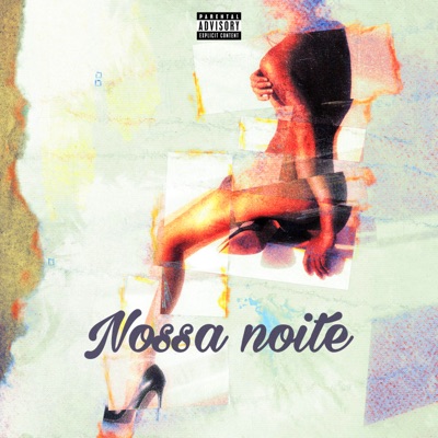 Nossa Noite - Single
