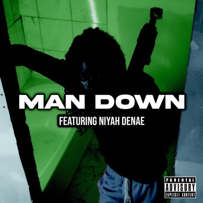 Man Down (feat. Niyah DeNae) - Single