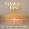 Stream & download Brightest And Best - Single