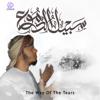 The Way of the Tears - Shakir Khan Rahmani