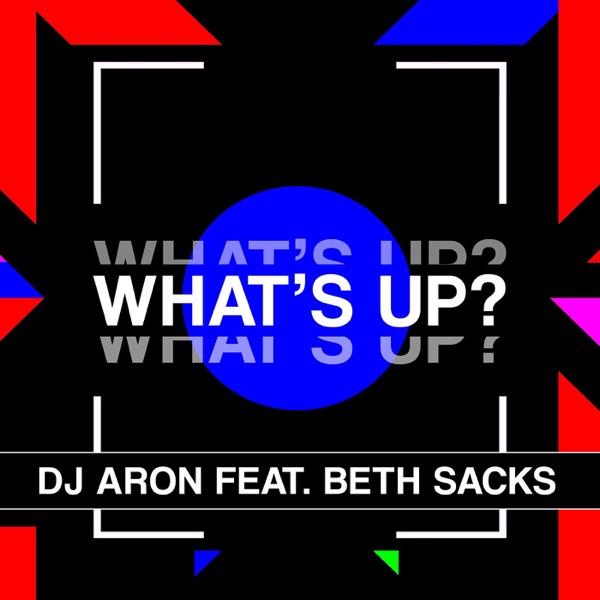 What's Up - Single (feat. Beth Sacks) - Single