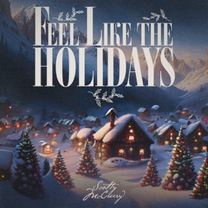 Scotty McCreery - Feel Like The Holidays - Line Dance Music