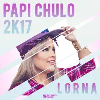 Papi chulo (Te traigo el mmm) — Lorna