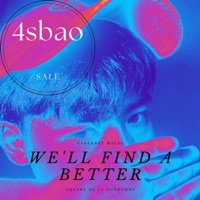 We'LL Find a Better - Single - 4sbao