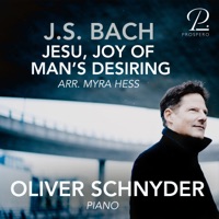 Bach: Cantata, BWV 147: X. Jesu, Joy of Man's Desiring (Arr. for Piano by Myra Hess) [Live Recording, Zürich 2012] - Single - Oliver Schnyder