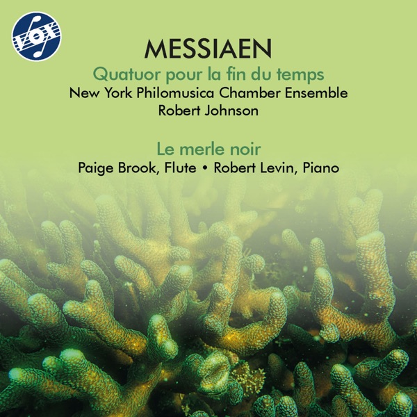 Messiaen: Quatuor pour la fin du temps, I/22 & Le merle noir, I/37