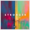 STRONGER (feat. M.I.G.I) - Dylla lyrics