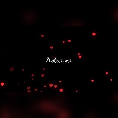Notice Me - Single