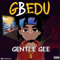 Gbedu - Single - Gentle Gee
