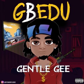 Gbedu Gentle Gee