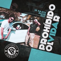 Prohibido Olvidar (feat. Lil Kaayn, Jmaxii & Gmz) - Single - Fraternity Records