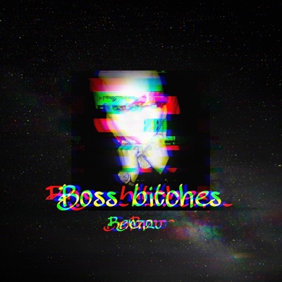 Boss Bitches - Single