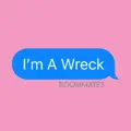 I'm A Wreck