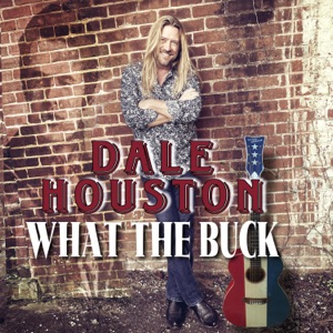 Dale Houston - What the Buck - Line Dance Music
