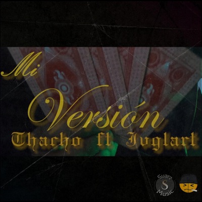 Mi Version (Thacho) (feat. Juglart) - Single