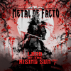 Land of the Rising Sun, Pt. 1 - Metal De Facto