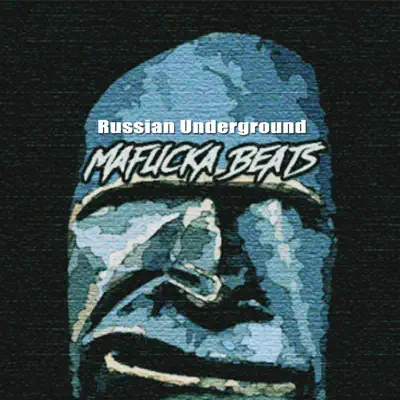 Ascolta 'Russian Underground' di Mafucka Beats