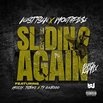 Sliding Again (feat. Mozzy, TaiBanz & Ty Herbooo) [Fence Remix] - Single