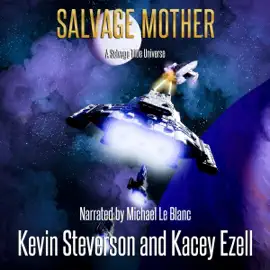 Salvage Mother: The Coalition, Book 10 (Unabridged)