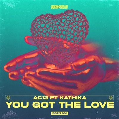 You Got the Love (feat. Kathika) - Single