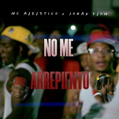 No Me Arrepiento (feat. Mc Albertico) - Single