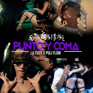Va' choca / Punto y Coma (feat. La Tussy & Puli Flow)