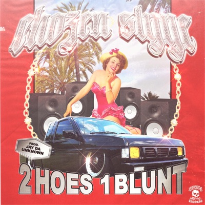 2 hoes 1 blunt (feat. slyye) - Single