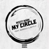 My Circle - Single (feat. B. Greedy & GetFly) - Single