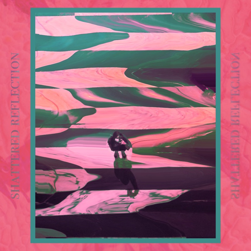 Shattered Reflection - Single