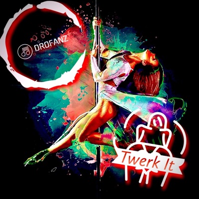 Twerk It - Single