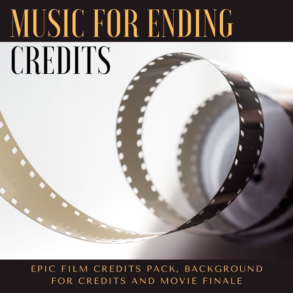 Music for Ending Credits - Epic Film Credits Pack, Background for Credits and Movie Finale