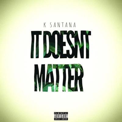 It Doesn't Matter - Single