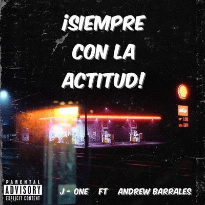 Siempre Con la Actitud (feat. Andrew Barrales) - Single