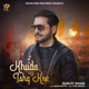 Khuda V Ishq Kre Single