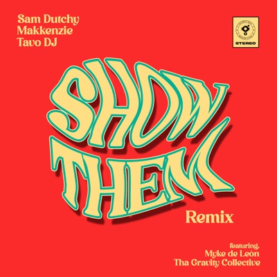 Show Them (Remix) [feat. Myke de León & Tha Gravity Collective] - Single