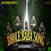 Bhole Baba Song (Use Headphone ) - Single