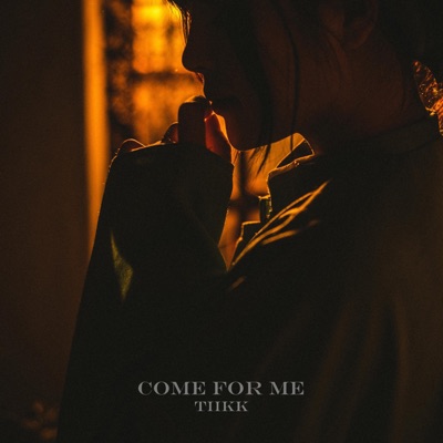 Come For Me - Single