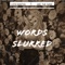 Words Slurred (feat. Abe the Babe) - Lotb Barter lyrics