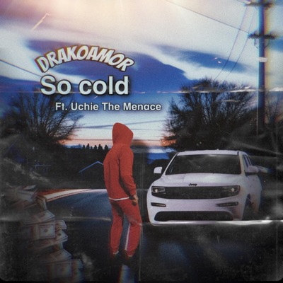 So cold (feat. Uchie the Menace) - Single