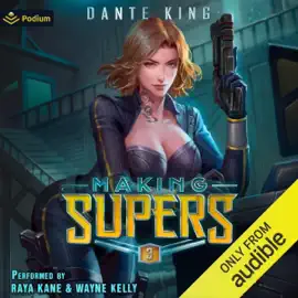 Making Supers 3: Making Supers, Book 3 (Unabridged)